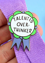 Load image into Gallery viewer, Enamel Badge - Talented Overthinker