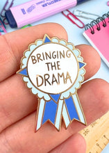 Load image into Gallery viewer, Enamel Badge - Bringing The Drama