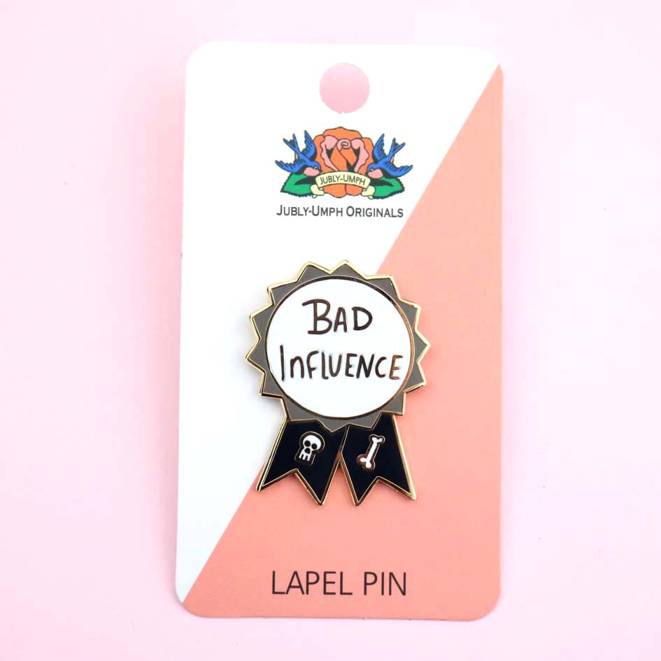 Enamel Badge - Bad Influence – Finki Handmade