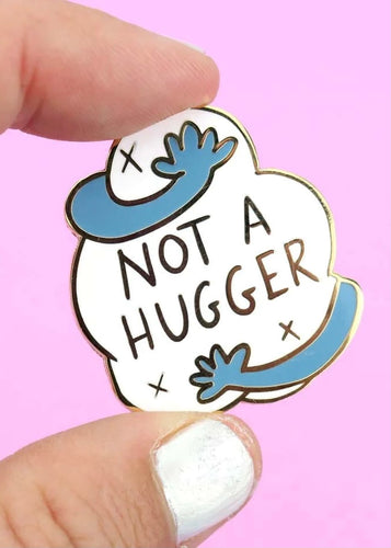 Enamel Badge - Not A Hugger