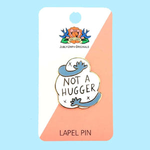 Enamel Badge - Not A Hugger