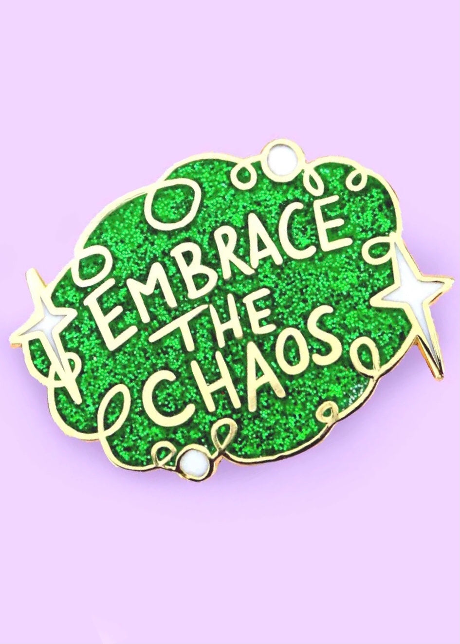 Enamel Badge - Embrace The Chaos