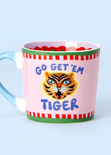 Load image into Gallery viewer, Go Get 'Em Tiger Mug