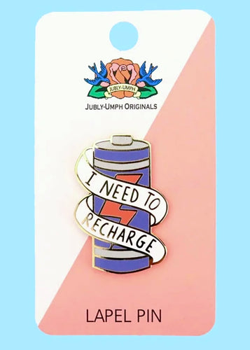 Enamel Badge - Need to Recharge
