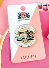 Load image into Gallery viewer, Enamel Badge - So Many Projects
