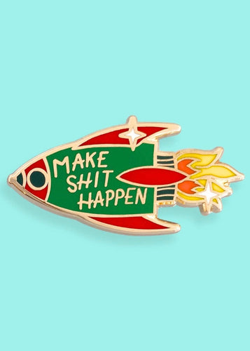 Make Shit Happen Lapel Pin