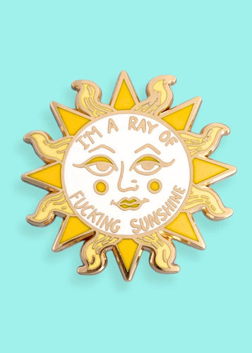 I'm A Ray Of Fucking Sunshine Lapel Pin