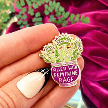 Load image into Gallery viewer, Enamel Badge - Filled with Feminine Rage