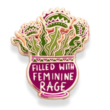 Load image into Gallery viewer, Enamel Badge - Filled with Feminine Rage