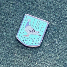 Load image into Gallery viewer, I Like Pigeons - Enamel Pin