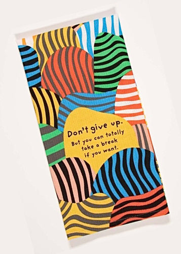 Tea towel - Don’t Give Up