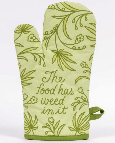 Oven mitt - The food has weed in it